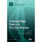 Cutting-Edge Topics in Dry Eye Disease - Hardcover