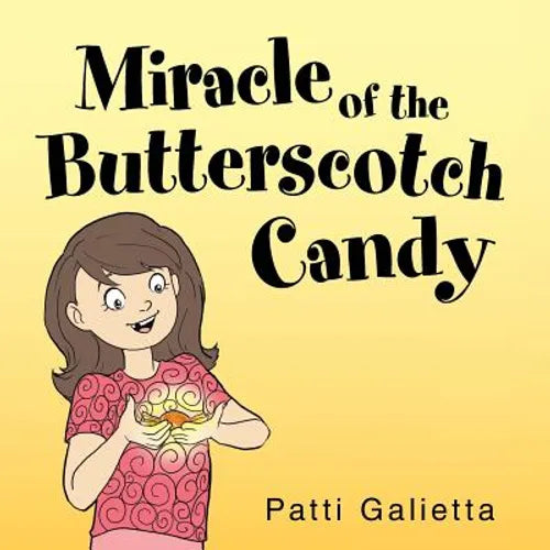 Miracle of the Butterscotch Candy - Paperback