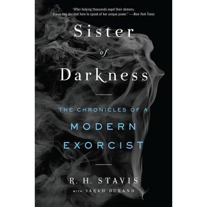 Sister of Darkness: The Chronicles of a Modern Exorcist - Paperback