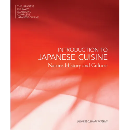 Introduction to Japanese Cuisine: Nature, History and Culture - Hardcover