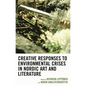 Creative Responses to Environmental Crises in Nordic Art and Literature - Hardcover