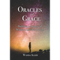 Oracles of Grace: Building a Legacy of Wisdom and Revelation - Paperback