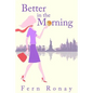 Better in the Morning - Paperback