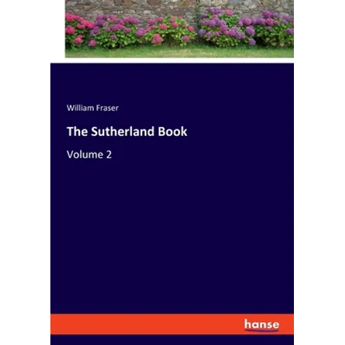 The Sutherland Book: Volume 2 - Paperback