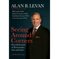 Seeing Around Corners: Powerful Lessons of Perseverance, Grit, and Luck - Hardcover