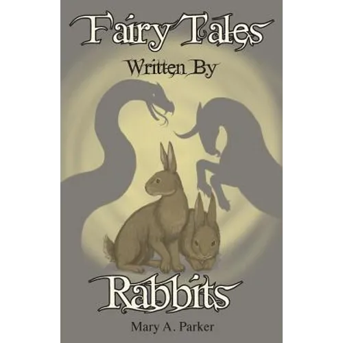 Fairy Tales Written By Rabbits - Paperback
