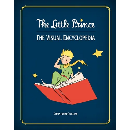 The Little Prince: The Visual Encyclopedia - Hardcover