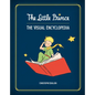 The Little Prince: The Visual Encyclopedia - Hardcover