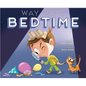 Way Past Bedtime - Hardcover