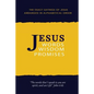 Jesus: Words, Wisdom and Promises: The Exact Sayings of Jesus - Paperback
