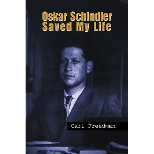 Oskar Schindler Saved My Life - Paperback