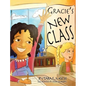 Gracie's New Class - Hardcover