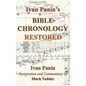 Ivan Panin's Bible Chronology Restored - Hardcover