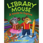 Library Mouse: A World to Explore - Hardcover