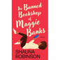 The Banned Bookshop of Maggie Banks - Library Binding