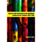 Identity and Secession in the Caribbean: Tobago Versus Trinidad, 1889-1980 - Paperback