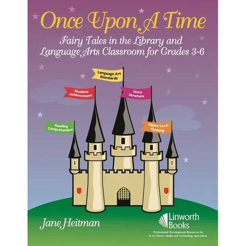Once Upon a Time: Fairy Tales in the Library and Language Arts Classroom for Grades 3-6 - Paperback