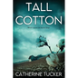 Tall Cotton - Paperback