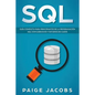 SQL: Guía completa para principiantes de la programación SQL con ejercicios y estudios de casos(Libro En Espan̆ol/SQL Spanish Book Version) - Paperback