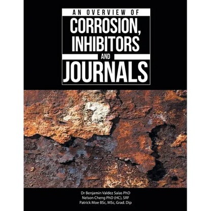 An Overview of Corrosion, Inhibitors and Journals - Paperback