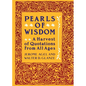 Pearls of Wisdom: A Harvest of Quotations from All Ages - Paperback