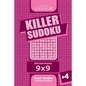 Killer Sudoku - 200 Hard Puzzles 9x9 (Volume 4) - Paperback