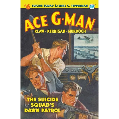 Ace G-Man #6: The Suicide Squad's Dawn Patrol - Paperback
