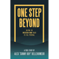 One Step Beyond: Helping the Uncertain Mind Reach Its Full Potential. - Paperback