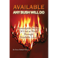 Available: Any Bush Will Do - Paperback