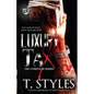 Luxury Tax: The Complete Series (The Cartel Publications Presents) - Paperback