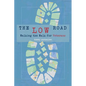 The Low Road: Walking the Walk for Veterans - Paperback