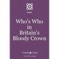 Who's Who in Britain's Bloody Crown - Paperback
