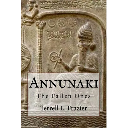 Annunaki: The Fallen Ones - Paperback