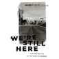 We're Still Here: Pain and Politics in the Heart of America - Paperback
