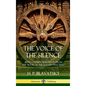 The Voice of the Silence: Being Chosen Fragments from the "Book of the Golden Precepts." (Hardcover) - Hardcover