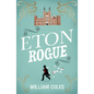 Eton Rogue: 'A Delicious Tale in Which Class, Politics, and a Toxic Press All Jostle for Our Horrified Attention' the Wall Street Journal - Paperback