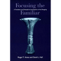 Ames: Focusing the Familiar: Pa - Paperback