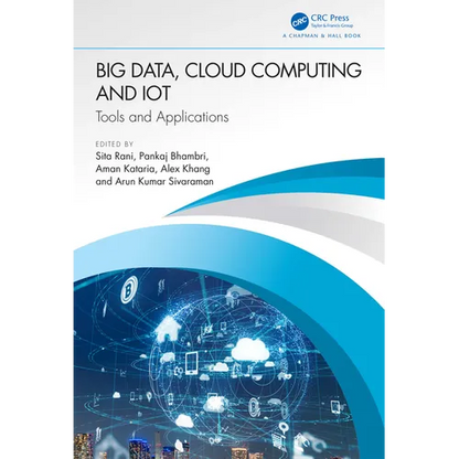 Big Data, Cloud Computing and Iot: Tools and Applications - Hardcover
