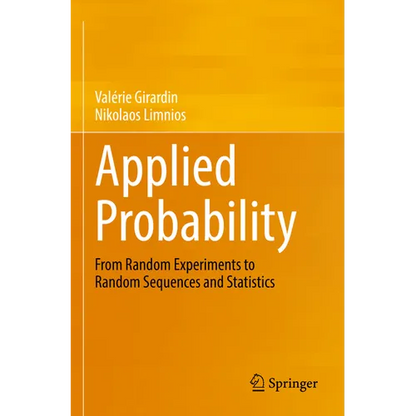 Applied Probability: From Random Experiments to Random Sequences and Statistics - Paperback