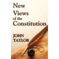 New Views of the Constitution of the United States - Hardcover