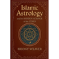 Islamic Astrology and the Hidden Science of the Stars - Paperback