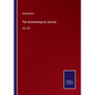 The Archaeological Journal: Vol. XVI - Paperback