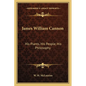 James William Cannon: His Plants, His People, His Philosophy - Paperback