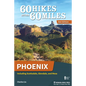 60 Hikes Within 60 Miles: Phoenix: Including Scottsdale, Glendale, and Mesa - Hardcover