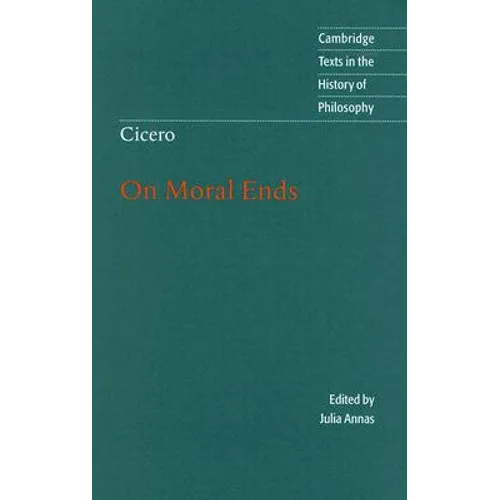 Cicero: On Moral Ends - Hardcover