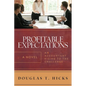 Profitable Expectations: An Accountant Rising to the Challenge - Paperback
