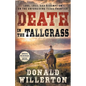 Death In The Tallgrass: A Young Man's Journey Through The Western Frontier - Paperback