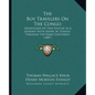 The Boy Travelers On The Congo: Adventures Of Two Youths In A Journey With Henry M. Stanley Through The Dark Continent (1887) - Paperback