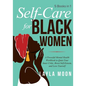 Self-Care for Black Women: 5 Books in 1 - A Powerful Mental Health Workbook to Quiet Your Inner Critic, Boost Self-Esteem, and Love Yourself - Paperback