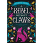 A Rebel Without Claws: Southern Charm Book One - Paperback